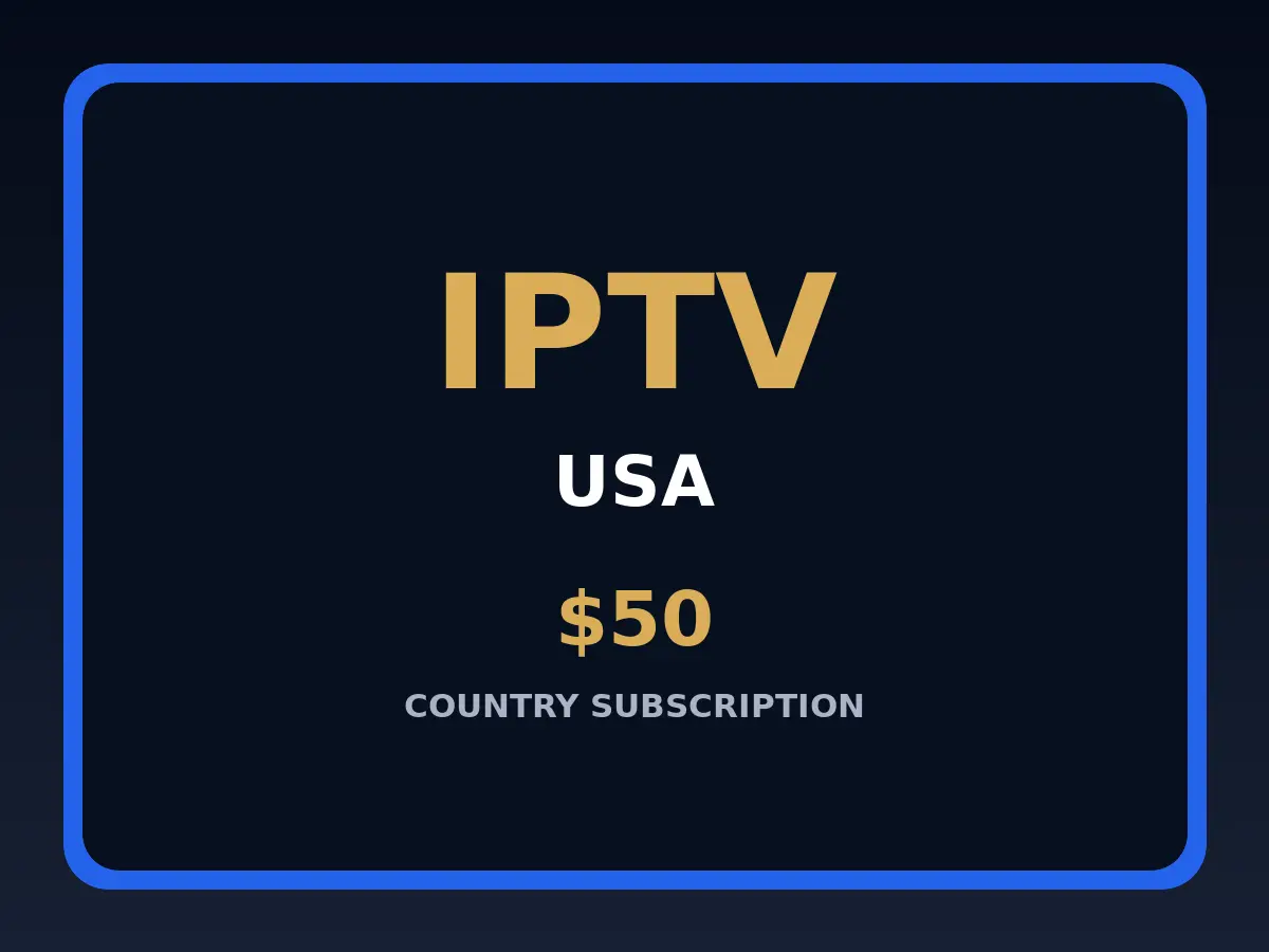 اشتراك IPTV في أمريكا – 50 دولار